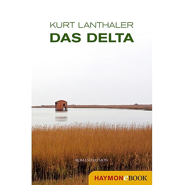 Das Delta, Kurt Lanthaler