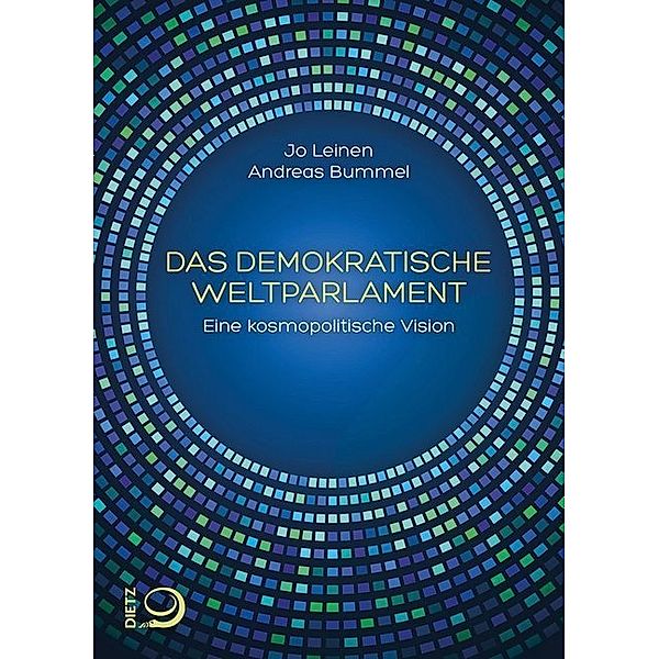 Das demokratische Weltparlament, Andreas Bummel, Jo Leinen