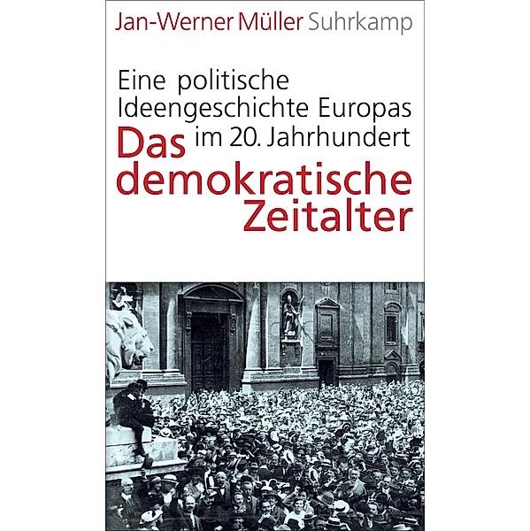 Das demokratische Zeitalter, Jan-Werner Müller