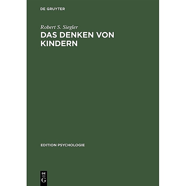 Das Denken von Kindern / Jahrbuch des Dokumentationsarchivs des österreichischen Widerstandes, Robert S. Siegler
