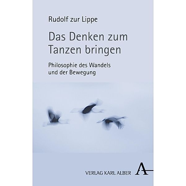 Das Denken zum Tanzen bringen, Rudolf Zur Lippe