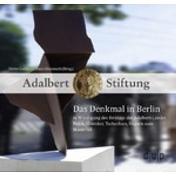 Das Denkmal in Berlin in Würdigung des Beitrags der Adalbert-Länder Polen, Slowakei, Tschechien, Ungarn zum Mauerfall