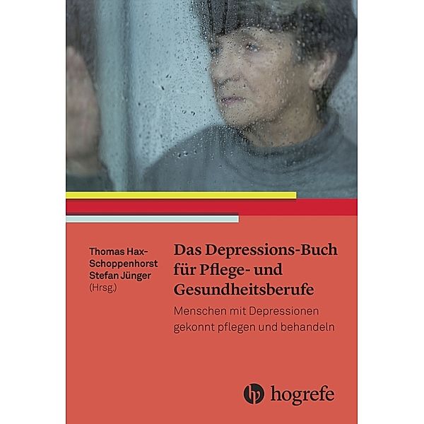 Das Depressions-Buch für Pflege- und Gesundheitsberufe