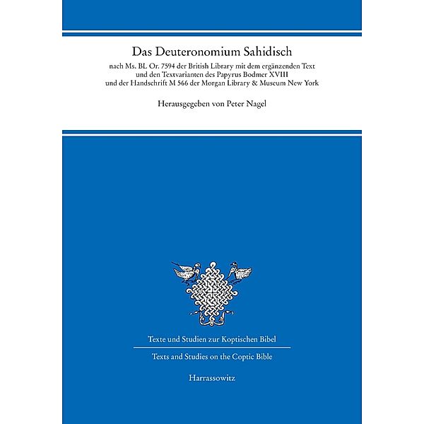 Das Deuteronomium sahidisch / Texte und Studien zur Koptischen Bibel Bd.2