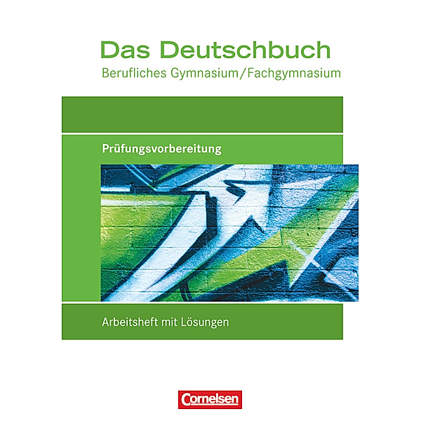 Das Deutschbuch - Berufliches Gymnasium/Fachgymnasium - Ausgabe 2012, Martina Schulz-Hamann, Thomas Rahner