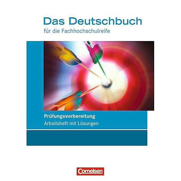 Das Deutschbuch - Fachhochschulreife / Das Deutschbuch - Fachhochschulreife - Allgemeine Ausgabe und Rheinland-Pfalz - 11./12. Schuljahr, Gabriele Harff-König, Kerstin Lutter, Petra Pascher, Britta Schmitz, Martina Schulz-Hamann