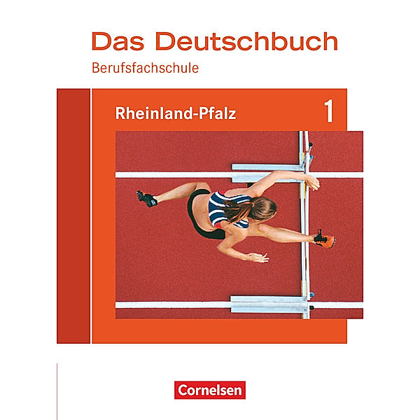 Das Deutschbuch für Berufsfachschulen - Rheinland-Pfalz, Martina Schulz-Hamann, Birgit Lascho, Susanne Sander, Alexandra Diehl, Christoph Scheele, Helmut van Züren