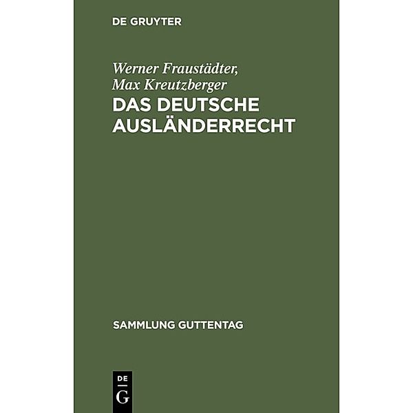 Das deutsche Ausländerrecht, Werner Fraustädter, Max Kreutzberger