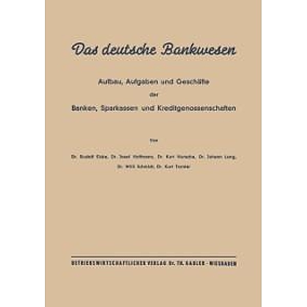 Das deutsche Bankwesen, Rudolf Eicke Eicke