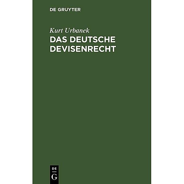 Das deutsche Devisenrecht, Kurt Urbanek