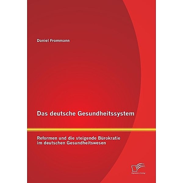 Das deutsche Gesundheitssystem, Daniel Frommann