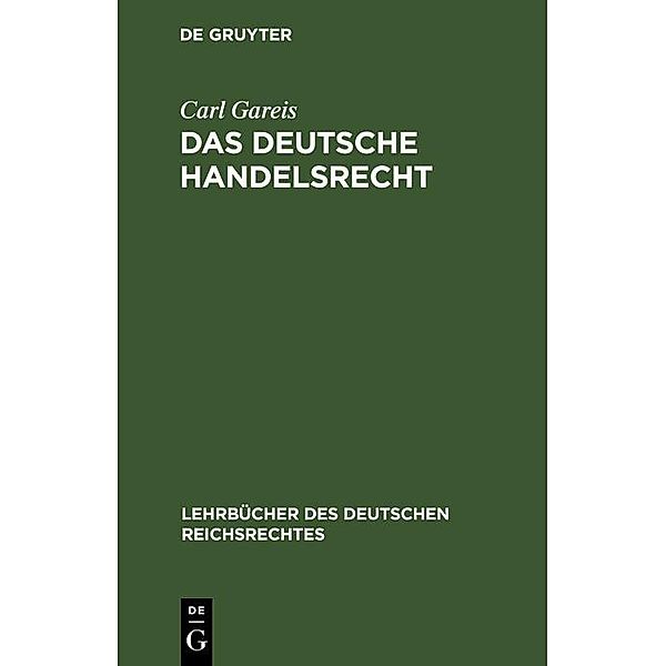 Das Deutsche Handelsrecht, Carl Gareis