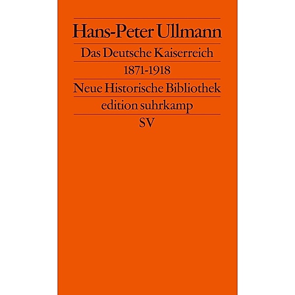 Das Deutsche Kaiserreich 1871-1918, Hans-Peter Ullmann