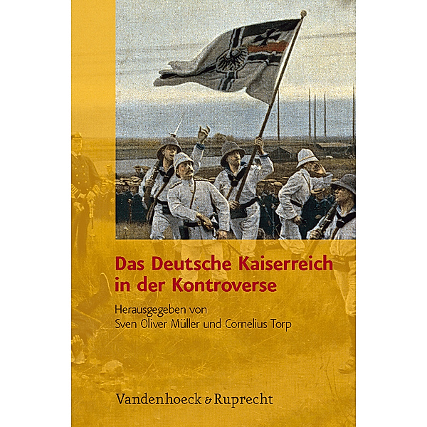 Das Deutsche Kaiserreich in der Kontroverse