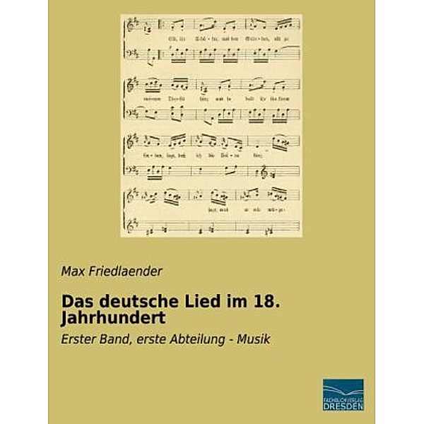 Das deutsche Lied im 18. Jahrhundert, Max Friedlaender