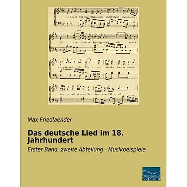 Das deutsche Lied im 18. Jahrhundert, Max Friedlaender