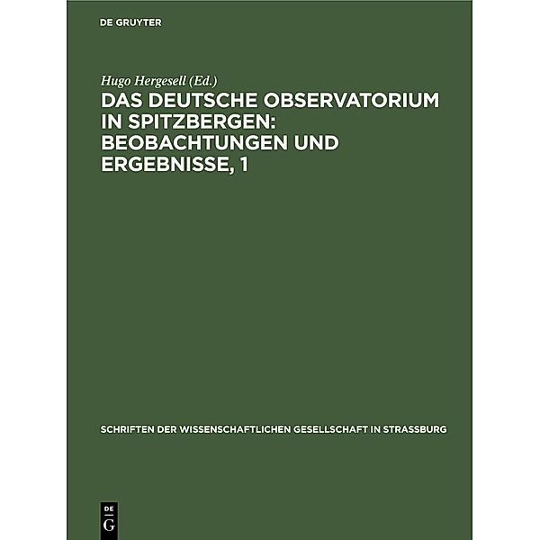 Das Deutsche Observatorium in Spitzbergen: Beobachtungen und Ergebnisse, 1