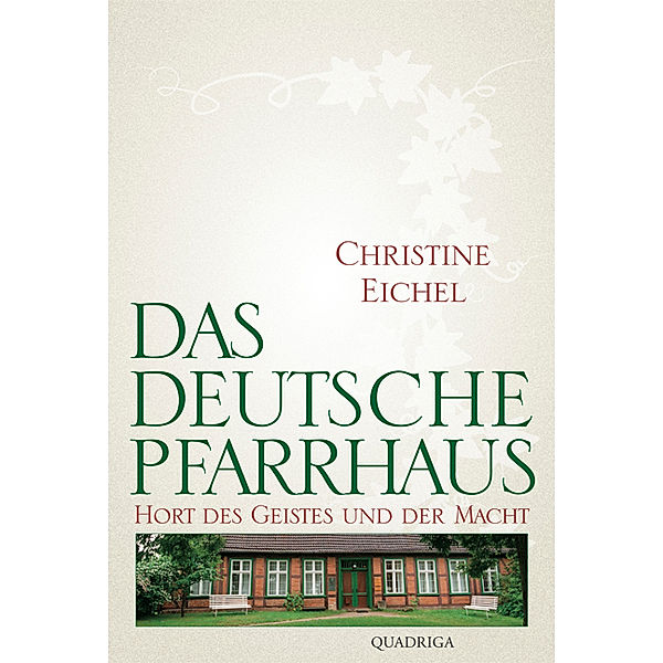 Das deutsche Pfarrhaus, Christine Eichel
