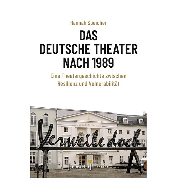 Das Deutsche Theater nach 1989 / Theater Bd.140, Hannah Speicher