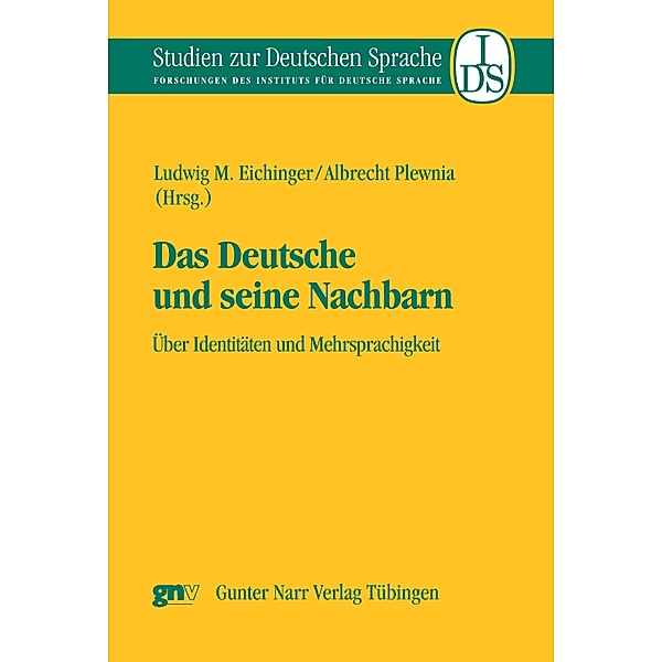 Das Deutsche und seine Nachbarn / Studien zur deutschen Sprache Bd.46