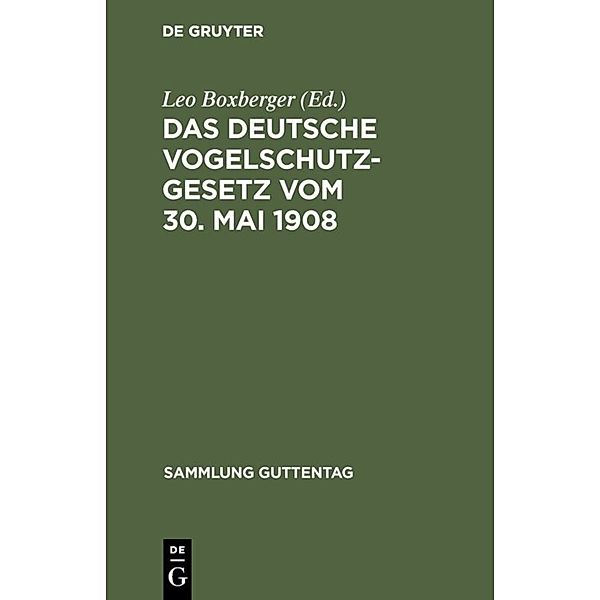 Das deutsche Vogelschutzgesetz vom 30. Mai 1908