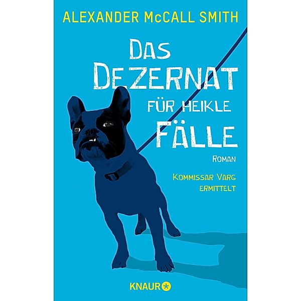 Das Dezernat für heikle Fälle / Kommissar Varg Bd.1, Alexander Mccall Smith