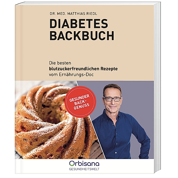Das Diabetes Backbuch, Dr. med. Matthias Riedl