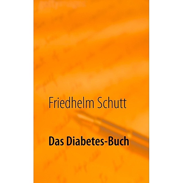 Das Diabetes-Buch, Friedhelm Schutt