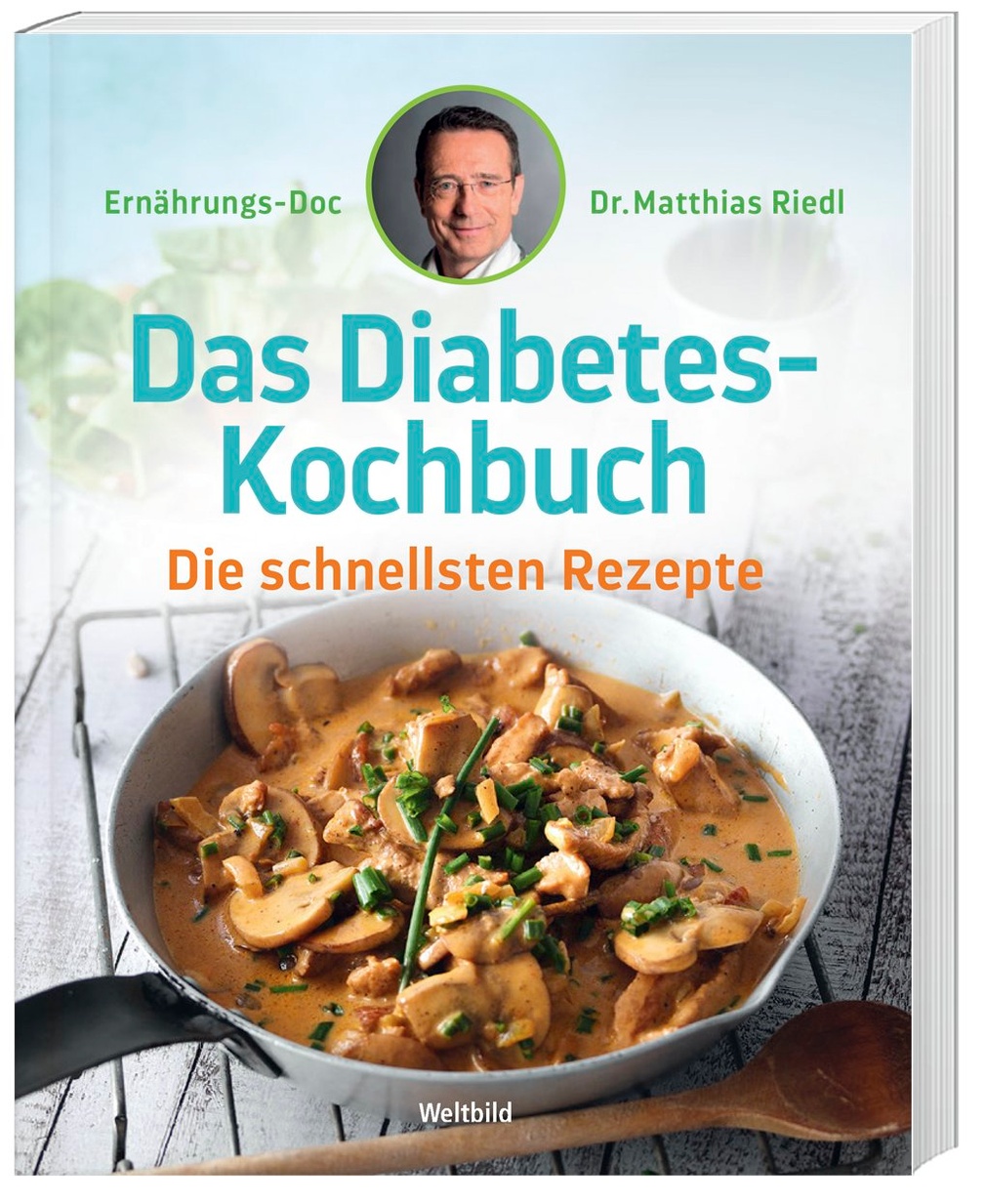 Das Diabetes Kochbuch Die Schnellsten Rezepte Online Kaufen Orbisana