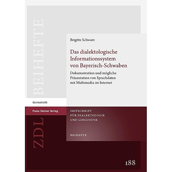 Das dialektologische Informationssystem von Bayerisch-Schwaben, Brigitte Schwarz