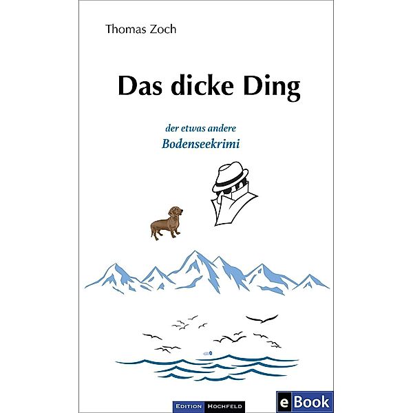 Das dicke Ding, Thomas Zoch