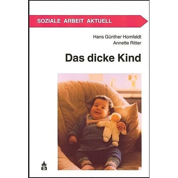 Das dicke Kind, Hans G Homfeldt, Annette Ritter