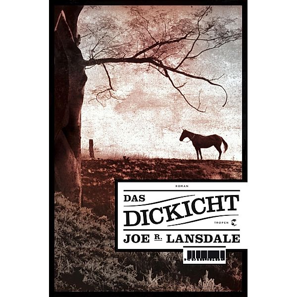 Das Dickicht, Joe R. Lansdale