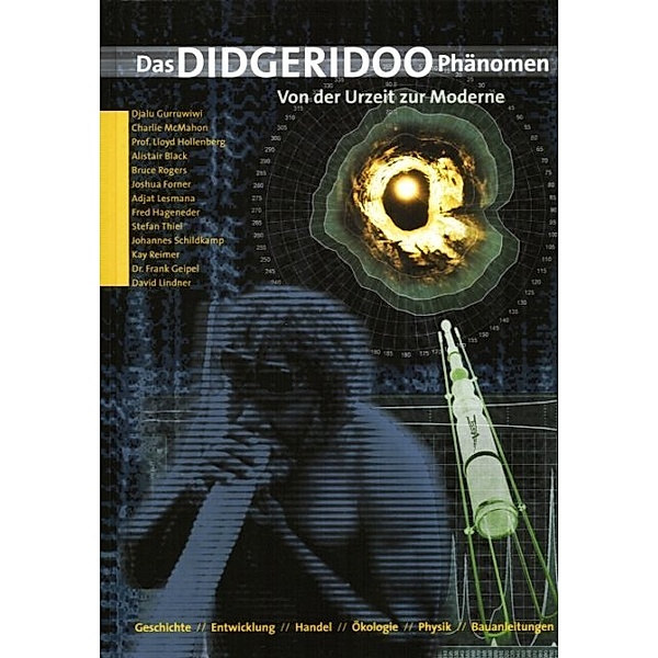 Das Didgeridoo-Phänomen, Djalu Gurruwiwi, Fred Hageneder, Bruce Rogers, Lloyd Hollenberg, Charly McMahon
