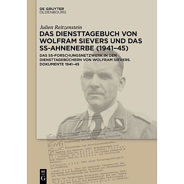 Das Diensttagebuch von Wolfram Sievers und das SS-Ahnenerbe (1941-45)