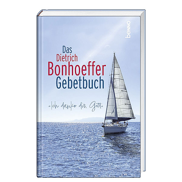 Das Dietrich-Bonhoeffer-Gebetbuch, Dietrich Bonhoeffer