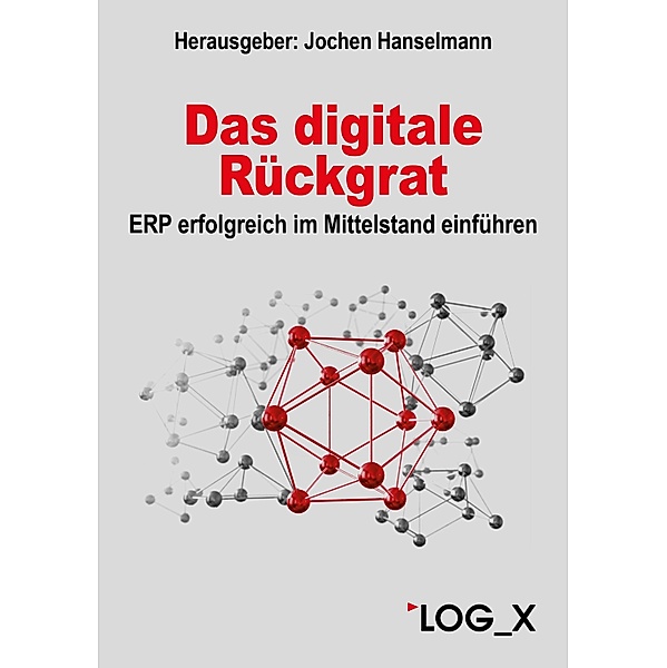 Das digitale Rückgrat / Edition Hanselmann Bd.6, Oliver Roppelt, Sebastian Mank, Lukas Finke, Fabian Betz