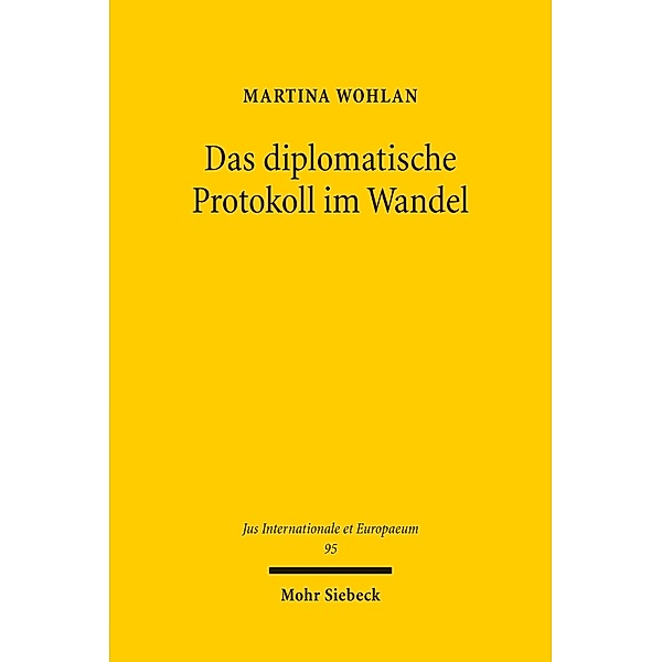 Das diplomatische Protokoll im Wandel, Martina Wohlan