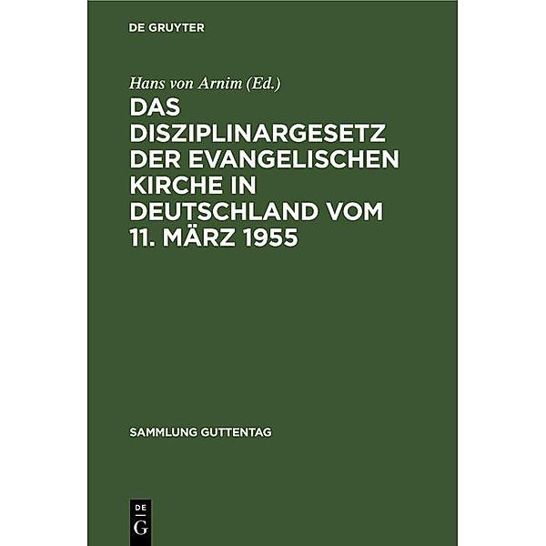 Das Disziplinargesetz der Evangelischen Kirche in Deutschland vom 11. März 1955 / Sammlung Guttentag