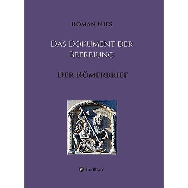 Das Dokument der Befreiung, Roman Nies