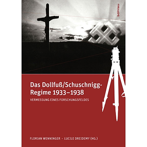 Das Dollfuss/Schuschnigg-Regime 1933-1938