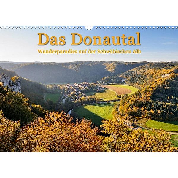 Das Donautal - Wanderparadies auf der Schwäbischen Alb (Wandkalender 2023 DIN A3 quer), Markus Keller