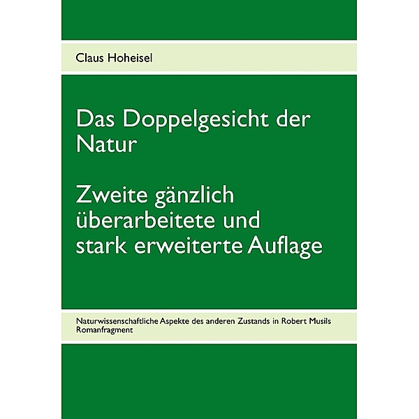 Das Doppelgesicht der Natur, Claus Hoheisel