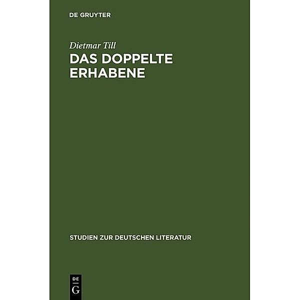 Das doppelte Erhabene / Studien zur deutschen Literatur Bd.175, Dietmar Till