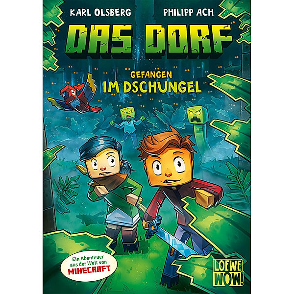 Das Dorf (Band 3) - Gefangen im Dschungel, Karl Olsberg