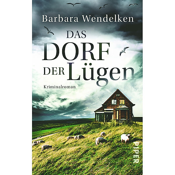 Das Dorf der Lügen / Nola van Heerden & Renke Nordmann Bd.1, Barbara Wendelken