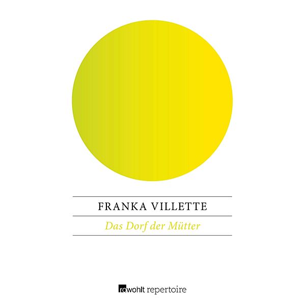 Das Dorf der Mütter, Franka Villette