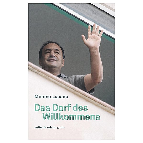 Das Dorf des Willkommens, Mimmo Lucano