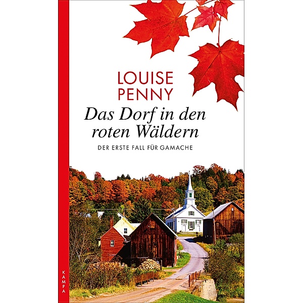 Das Dorf in den roten Wäldern / Armand Gamache Bd.1, Louise Penny