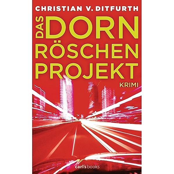 Das Dornröschen-Projekt, Christian von Ditfurth